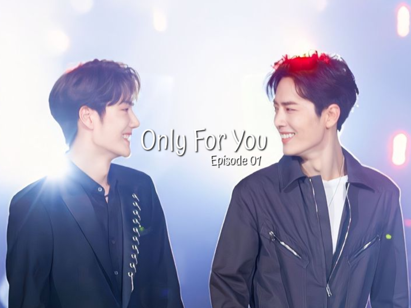 Only For You Episode 01